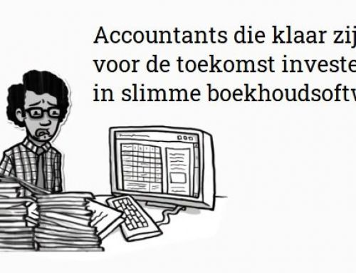 Accountants die klaar zijn voor de toekomst investeren in slimme boekhoudsoftware