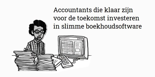 Accountants die klaar zijn voor de toekomst investeren in slimme boekhoudsoftware cover