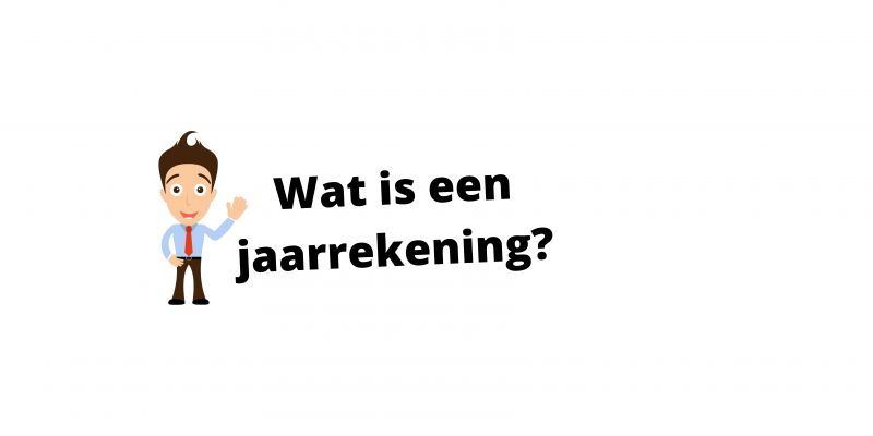 Wat is een jaarrekening?