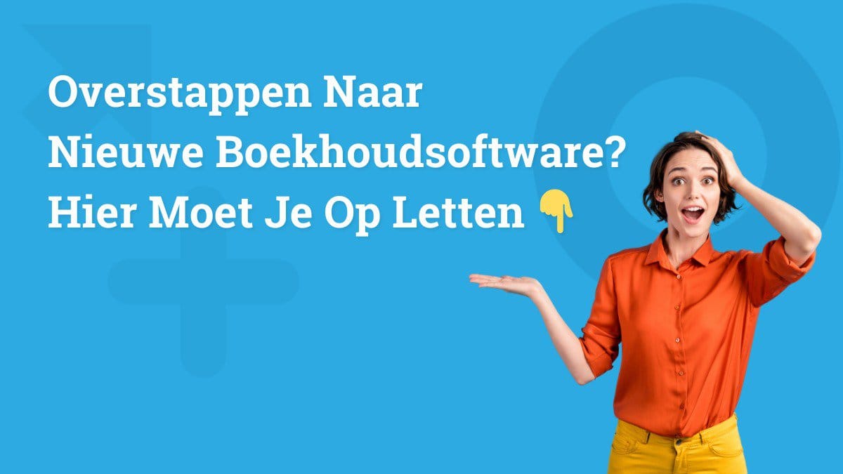 Promotiebeeld over overstappen naar nieuwe boekhoudsoftware, met opvallende call-to-action voor zzp en mkb ondernemers.